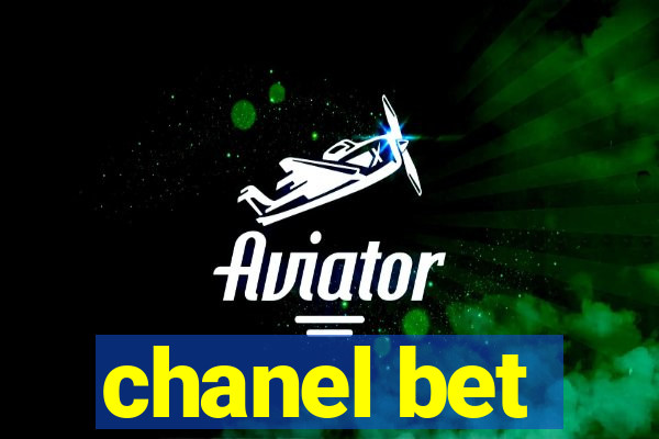 chanel bet